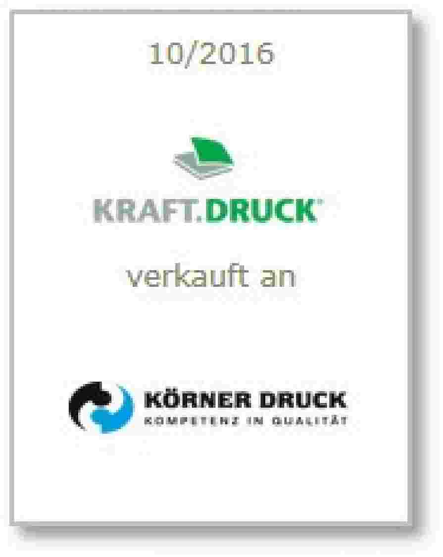 Kraft Druck GmbH |verkaufter Geschäfts-bereich: Kraft Druck
